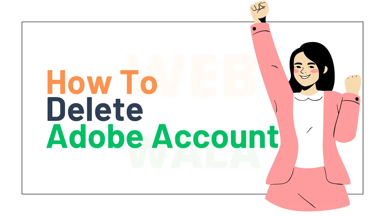 How To Delete Adobe Account